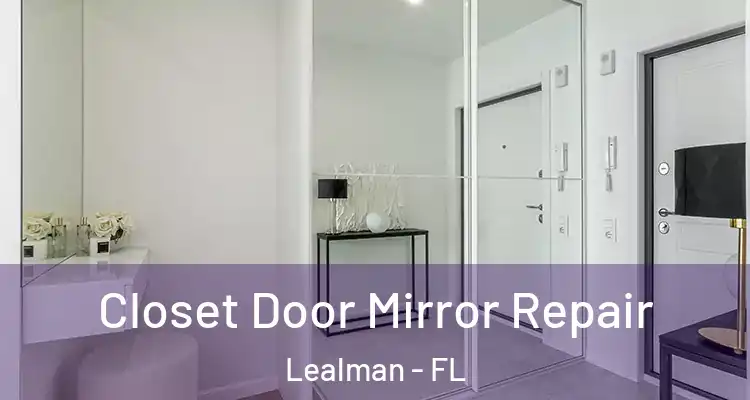  Closet Door Mirror Repair Lealman - FL