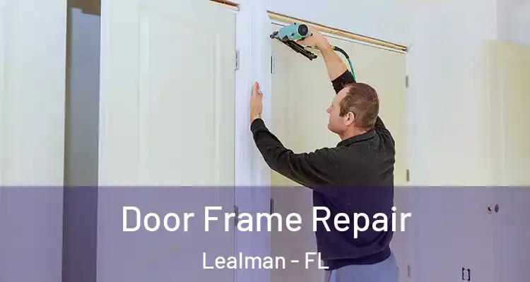  Door Frame Repair Lealman - FL