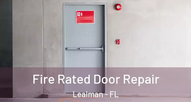  Fire Rated Door Repair Lealman - FL