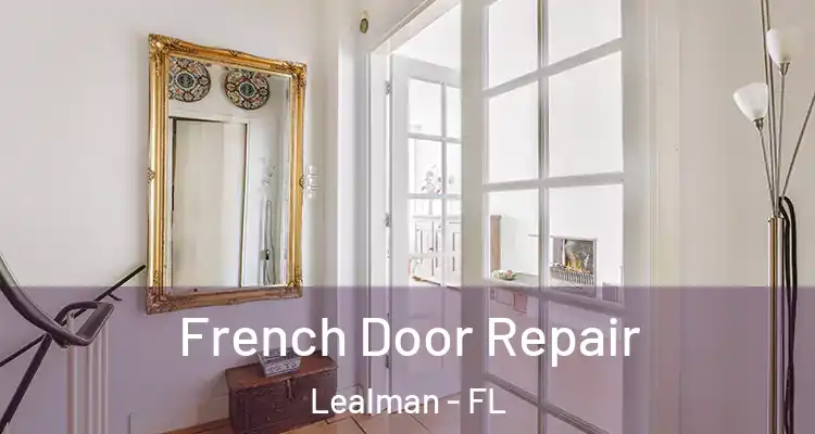  French Door Repair Lealman - FL
