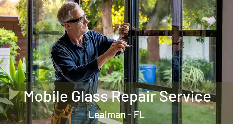  Mobile Glass Repair Service Lealman - FL