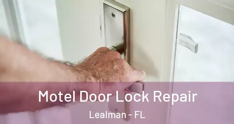  Motel Door Lock Repair Lealman - FL