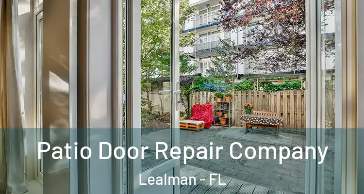  Patio Door Repair Company Lealman - FL