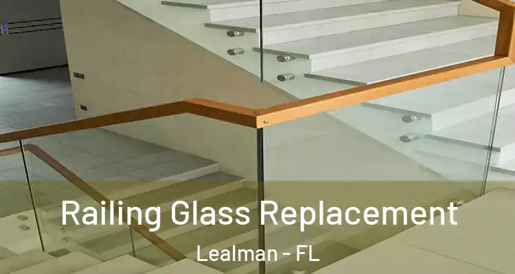  Railing Glass Replacement Lealman - FL