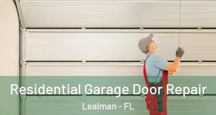  Residential Garage Door Repair Lealman - FL