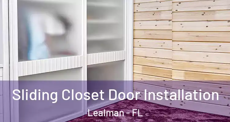  Sliding Closet Door Installation Lealman - FL
