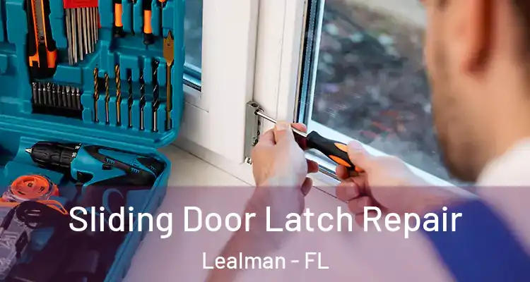  Sliding Door Latch Repair Lealman - FL